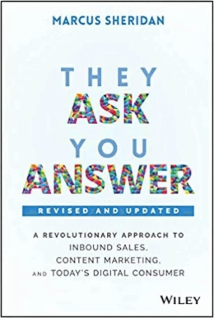 They Ask, You Answer - Affiliate Marketing Book