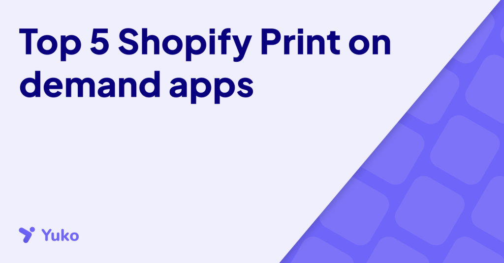 Top 5 Shopify Print on demand apps